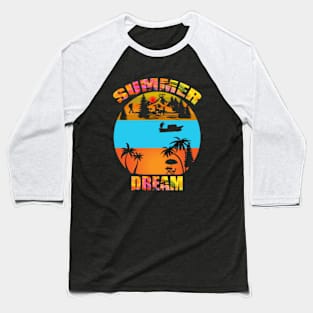 SUMMER DREAM Baseball T-Shirt